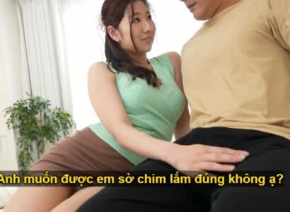 Làm quen được em nhân viên quán cafe, đánh liều dẫn về nhà và cái kết